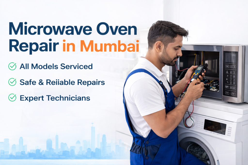 Microwave Oven Repair Services In Mumbai